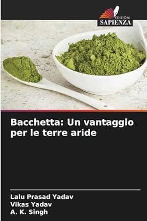 Bild des Verkufers fr Bacchetta: Un vantaggio per le terre aride zum Verkauf von moluna