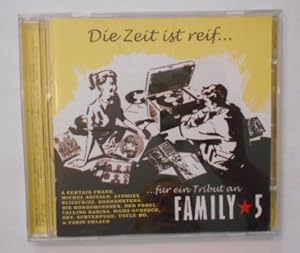 Die Zeit Ist Reif Für . Ein Tribute An Family 5 [CD].