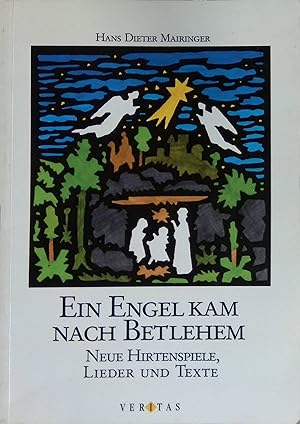 Bild des Verkufers fr Ein Engel kam nach Bethlehem : neue Hirtenspiele, Lieder u. Texte. zum Verkauf von books4less (Versandantiquariat Petra Gros GmbH & Co. KG)