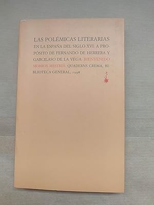 Seller image for Las polmicas literarias en la Espaa del siglo XVI: A propsito de Fernando de Herrera y Garcilaso de la Vega. for sale by LIBRERIA ANTICUARIA LUCES DE BOHEMIA
