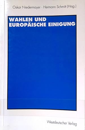 Seller image for Wahlen und europische Einigung. for sale by books4less (Versandantiquariat Petra Gros GmbH & Co. KG)