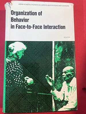Seller image for Organization of Behavior in Face-to-Face Interaction. for sale by Plurabelle Books Ltd