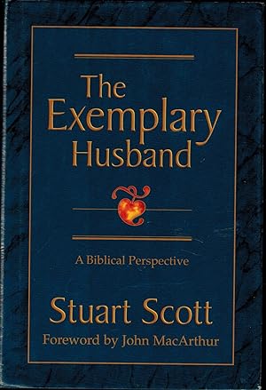 Bild des Verkufers fr The Exemplary Husband: A Biblical Perspective zum Verkauf von UHR Books