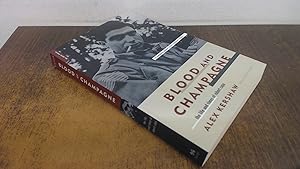 Seller image for Blood And Champagne: The Life And Times Of Robert Capa for sale by BoundlessBookstore