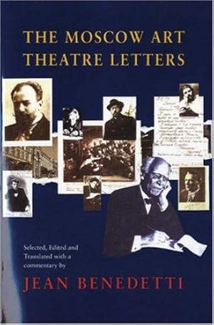 Bild des Verkufers fr The Moscow Art Theatre Letters (Diaries, Letters and Essays) zum Verkauf von WeBuyBooks