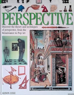 Image du vendeur pour Perspective: Discover the theory and techniques of perspective, from the Renaissance to Pop Art mis en vente par Klondyke