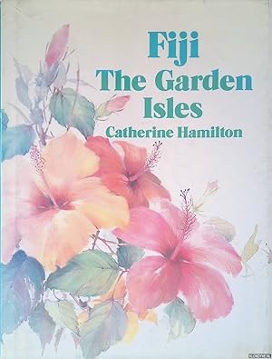 Bild des Verkufers fr Fiji: The Garden Isles zum Verkauf von Klondyke