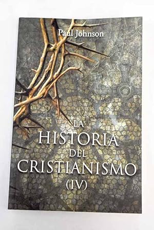 Image du vendeur pour La historia del cristianismo, Tomo IV mis en vente par Alcan Libros