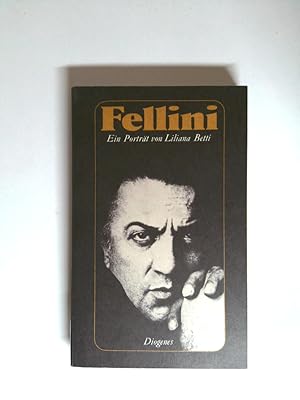 Bild des Verkufers fr Federico Fellini. Versuch einer kleinen Sekretrin, ihren groen Chef zu portrtieren. Ein Portrt von Liliana Betti zum Verkauf von Antiquariat Buchhandel Daniel Viertel