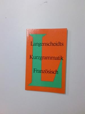 Bild des Verkufers fr Langenscheidts Kurzgrammatik Franzsisch Franzsisch zum Verkauf von Antiquariat Buchhandel Daniel Viertel