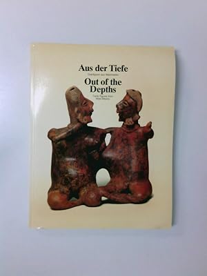 Seller image for Aus der Tiefe / Out of the Depths: Grabfiguren aus Westmexiko / Tomb Figures from West-Mexico Grabfiguren aus Westmexiko /Tomb Figures from West-Mexico for sale by Antiquariat Buchhandel Daniel Viertel