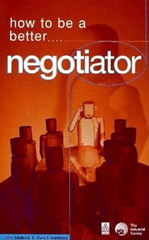 Seller image for How to Be a Better.Negotiator for sale by Antiquariat Buchhandel Daniel Viertel
