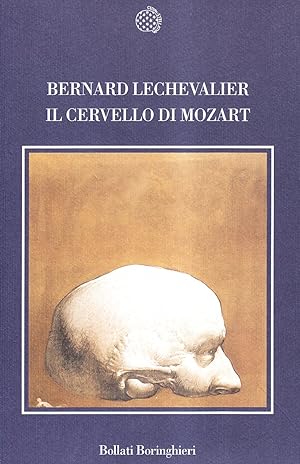 Bild des Verkufers fr Il cervello di Mozart zum Verkauf von Libreria sottomarina - Studio Bibliografico