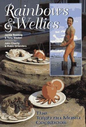 Seller image for Rainbows and Wellies: Taigh Na Mara Cookbook for sale by WeBuyBooks