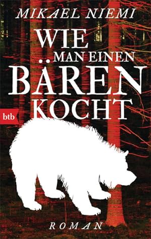 Seller image for Wie man einen Bren kocht: Roman Roman for sale by Antiquariat Buchhandel Daniel Viertel