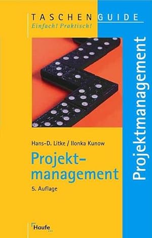 Bild des Verkufers fr Projektmanagement (Taschenguide) Hans-D. Litke ; Ilonka Kunow zum Verkauf von Antiquariat Buchhandel Daniel Viertel