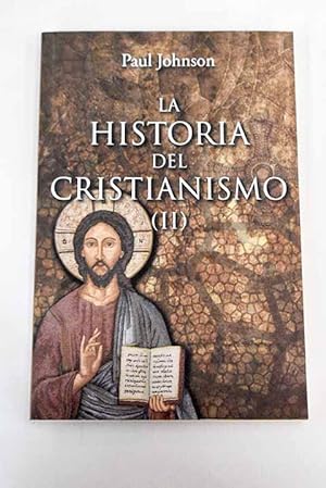 Image du vendeur pour La historia del cristianismo, Tomo II mis en vente par Alcan Libros