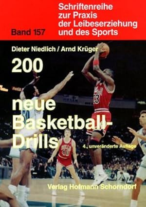 Imagen del vendedor de 200 neue Basketball-Drills (Schriftenreihe zur Praxis der Leibeserziehung und des Sports) a la venta por Antiquariat Buchhandel Daniel Viertel