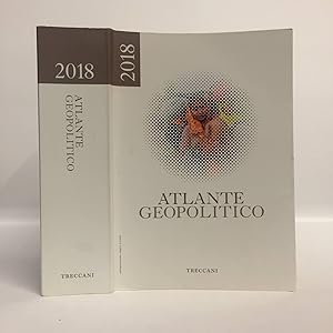 Treccani. Atlante geopolitico 2018