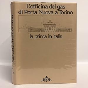 L'Officina Del Gas Di Porta Nuova A Torino