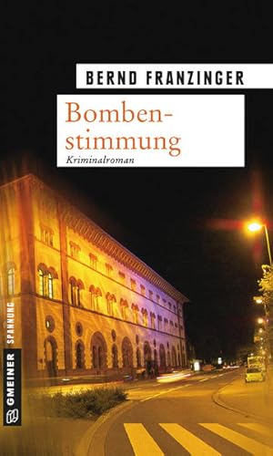 Bild des Verkufers fr Bombenstimmung: Tannenbergs sechster Fall (Kriminalromane im GMEINER-Verlag) Tannenbergs sechster Fall zum Verkauf von Antiquariat Buchhandel Daniel Viertel