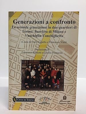 GENERAZIONI A CONFRONTO Le seconde generazioni in due quartieri di Torino: Barriera di Milano e V...