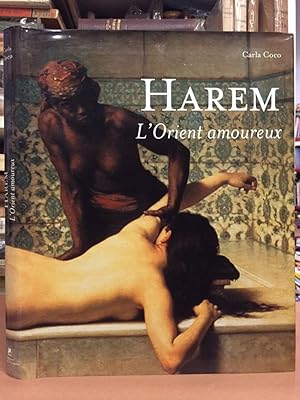 Harem. L'Orient amoureux