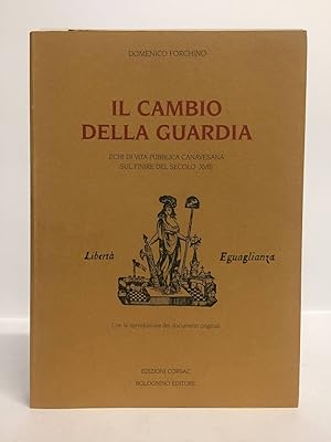 Il cambio della guardia. Echi di vita pubblica canavesana sul finire del secolo XVIII