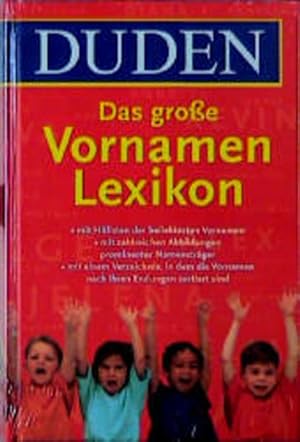 Bild des Verkufers fr Duden   Das groe Vornamenlexikon: Herkunft und Bedeutung von ber 6 000 Vornamen (Duden Namenbcher) Herkunft und Bedeutung von ber 6 000 Vornamen zum Verkauf von Antiquariat Buchhandel Daniel Viertel