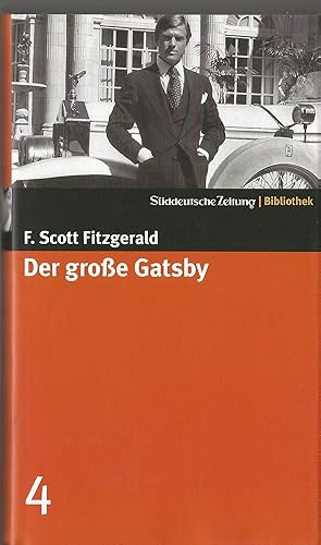 Bild des Verkufers fr Der groe Gatsby. SZ-Bibliothek Band 4 F. Scott Fitzgerald. Aus dem Amerikan. von Walter Schrenberg zum Verkauf von Antiquariat Buchhandel Daniel Viertel