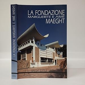 La fondazione Marguerite e Aime Maeght