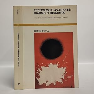 Tecnologie avanzate: riarmo o disarmo?