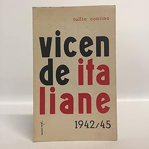 Imagen del vendedor de VICENDE ITALIANE 1942/45. a la venta por Libreria Equilibri Torino