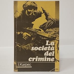 La società del crimine