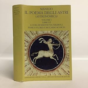 Il poema degli astri (Astronomica) vol. I (Libri I-II)