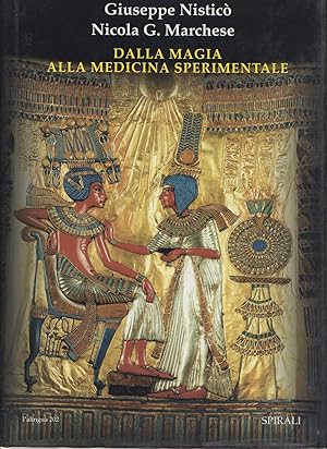 Seller image for Dalla magia alla medicina sperimentale for sale by Libreria Equilibri Torino