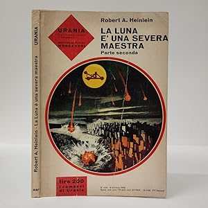 La luna è una severa maestra - parte seconda. "Storia della Luna dalla Rivoluzione allIndipendenza"