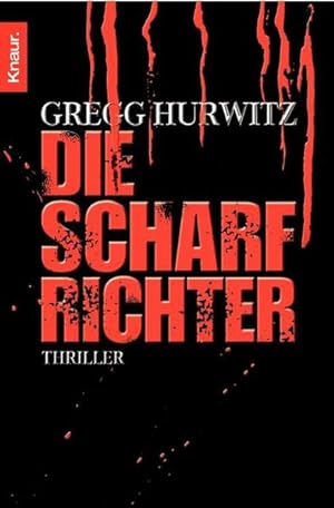 Seller image for Die Scharfrichter: Thriller Thriller for sale by Antiquariat Buchhandel Daniel Viertel