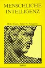 Imagen del vendedor de Menschliche Intelligenz die drei Anstze der Psychologie a la venta por Antiquariat Buchhandel Daniel Viertel