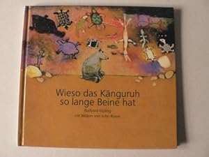 Imagen del vendedor de Wieso das Knguruh so lange Beine hat der Singsang vom alten Knguruh a la venta por Antiquariat Buchhandel Daniel Viertel