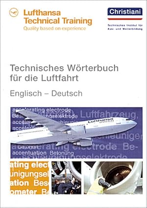 Imagen del vendedor de Technisches Wrterbuch fr die Luftfahrt: Englisch   Deutsch Englisch   Deutsch a la venta por Antiquariat Buchhandel Daniel Viertel