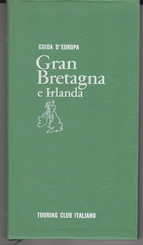 GUIDA D'EUROPA - GRAN BRETAGNA E IRLANDA