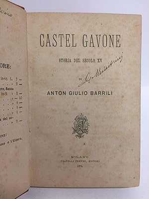 Imagen del vendedor de Castel Gavone. Storia del secolo XV a la venta por Libreria Equilibri Torino