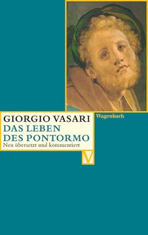 Seller image for Das Leben des Pontormo: Deutsche Erstausgabe (Vasari-Edition) Deutsche Erstausgabe for sale by Antiquariat Buchhandel Daniel Viertel