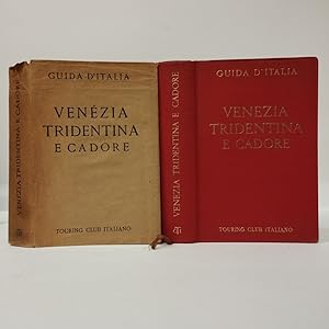 Guida d'Italia. Venezia tridentina e Cadore