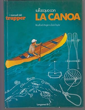 Seller image for Sull'acqua con la canoa for sale by Libreria Equilibri Torino