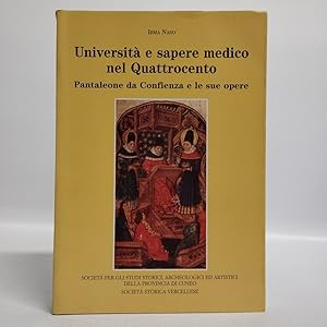 Università e sapere medico nel quattrocento. Pantaleone da Confienza e le sue opere