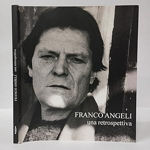 Franco Angeli. Una retrospettiva