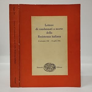 Lettere di condannati a morte della Resistenza italiana (8 settembre 1943 - 25 aprile 1945)