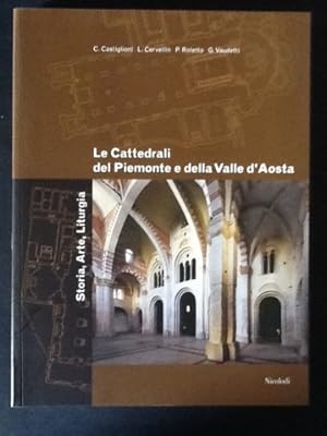 Immagine del venditore per Le cattedrali del Piemonte e della Valle d'Aosta. Storia, arte, liturgia venduto da Libreria Equilibri Torino